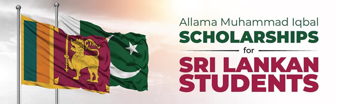 CALL FOR APPLICATIONS: ALLAMA MUHAMMAD IQBAL SCHOLARSHIPS FOR SRI LANKAN STUDENTS
